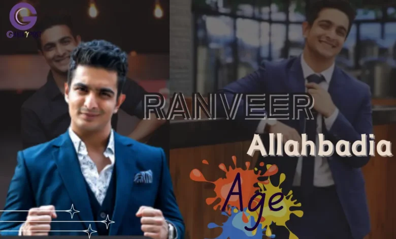 Ranveer Allahbadia Age