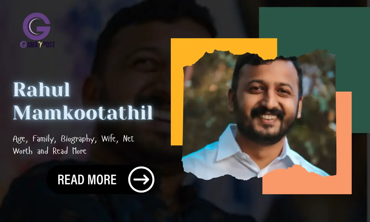 Rahul Mamkootathil Age