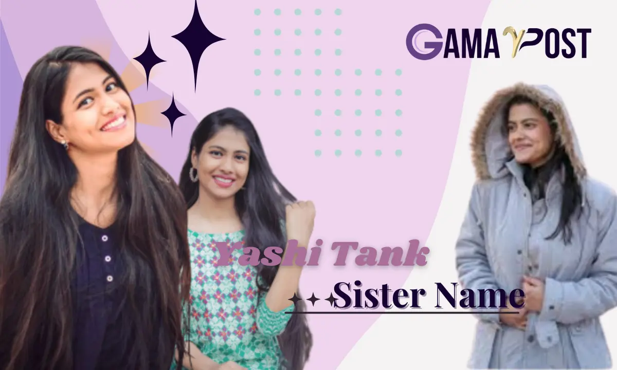 Yashi Tank Sister Name