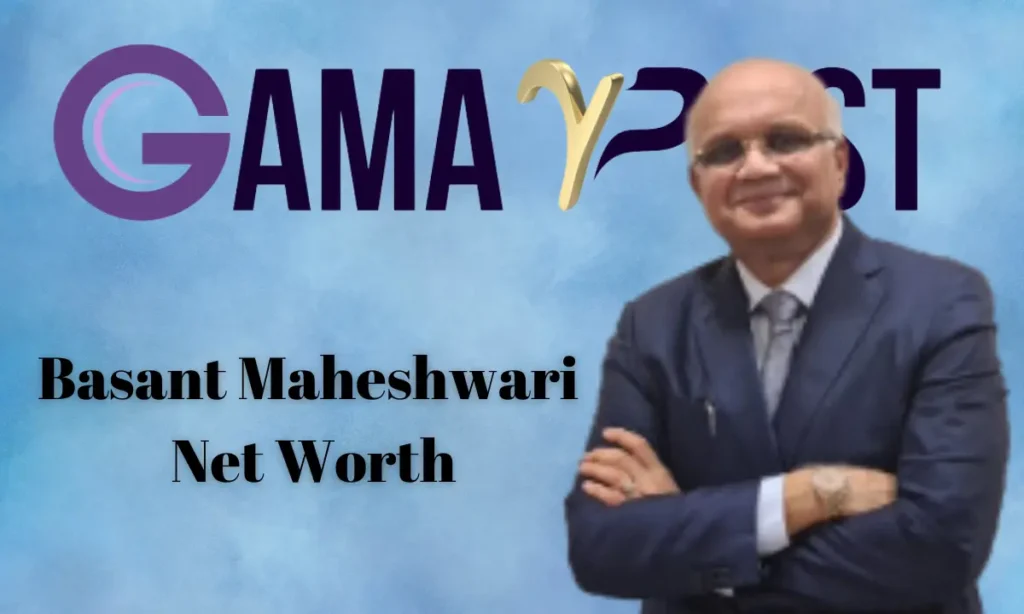 Basant Maheshwari Net Worth