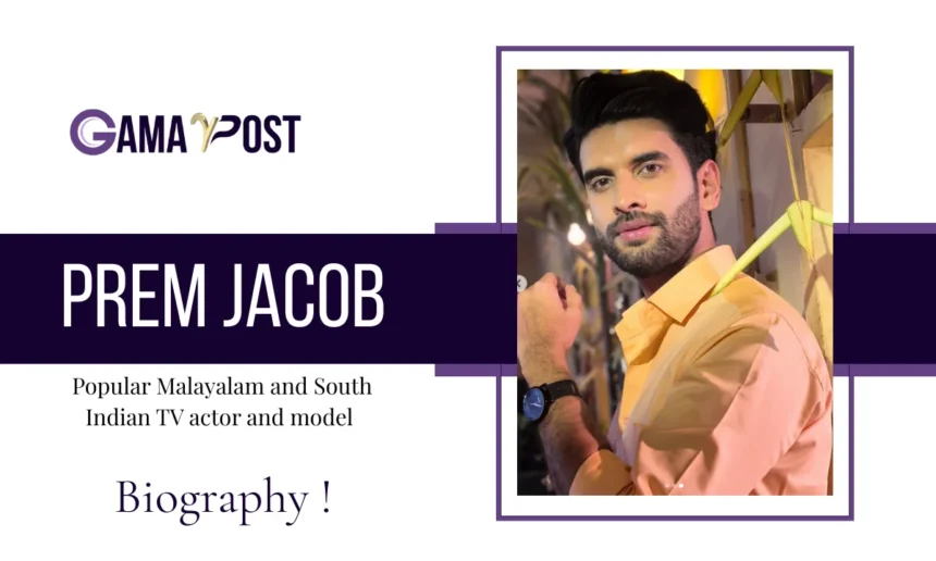 Prem Jacob Age