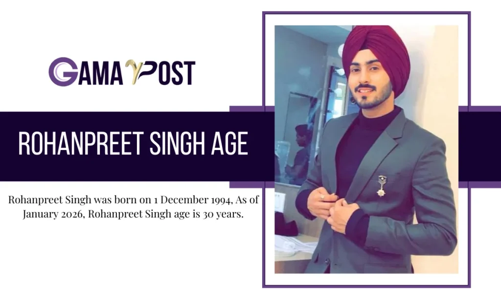 Rohanpreet Singh Age and Birth Day