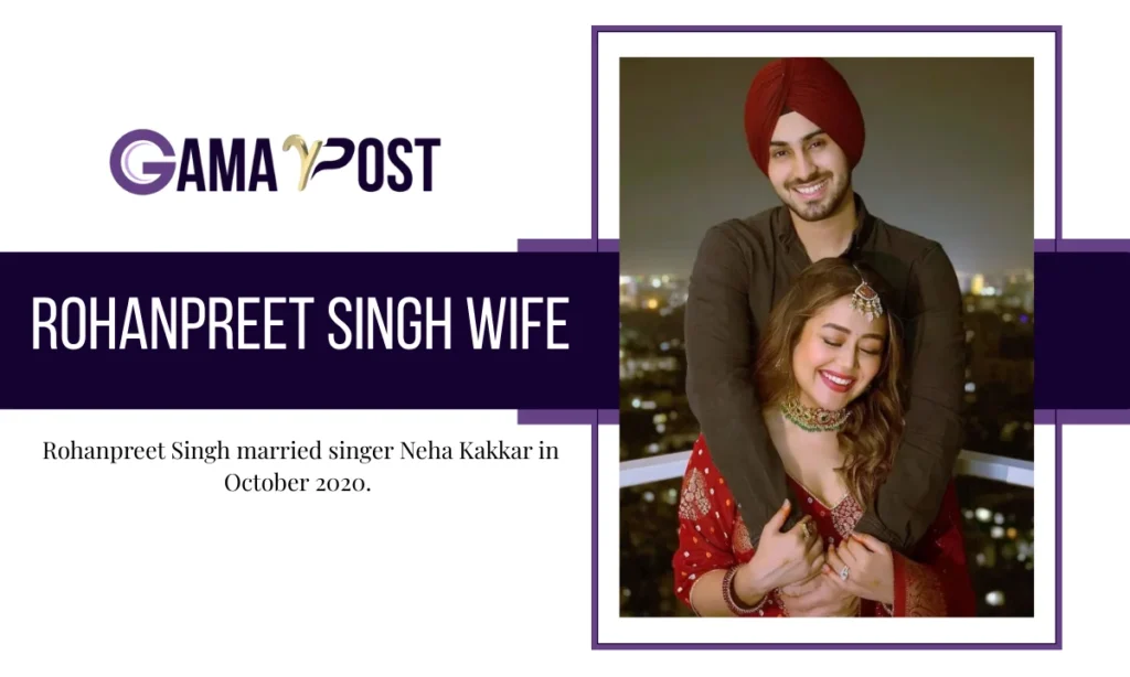 Rohanpreet Singh Wife & Personal Life