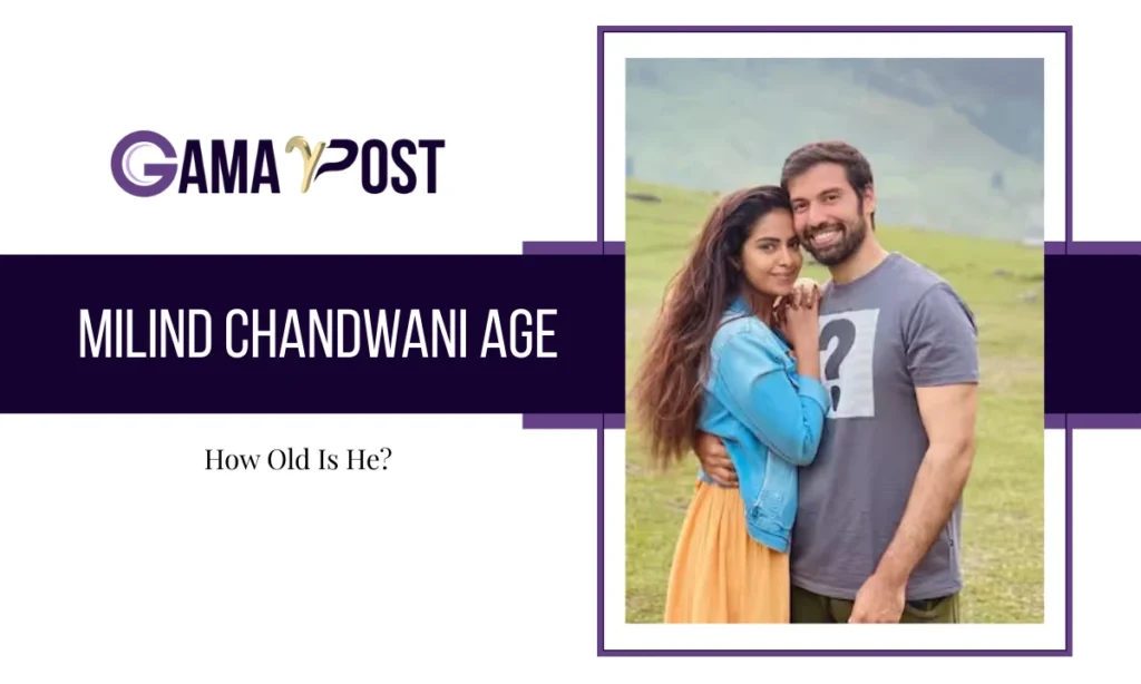 Milind Chandwani Age