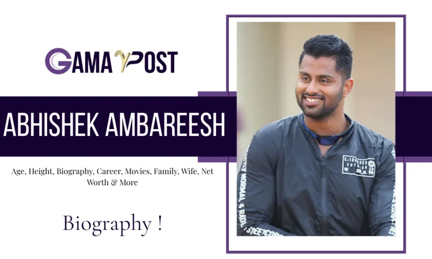 Abhishek Ambareesh Age