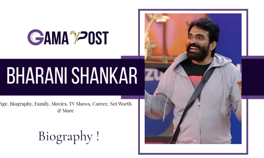 Bharani Shankar Age