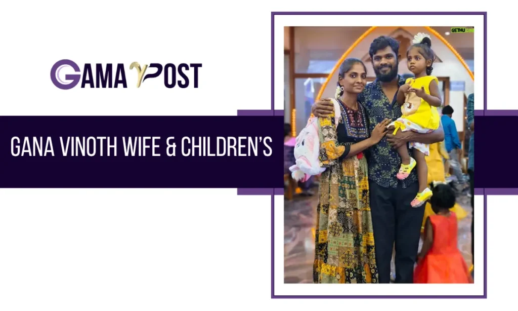 Gana Vinoth Wife, Family, Personal Life & Relationships