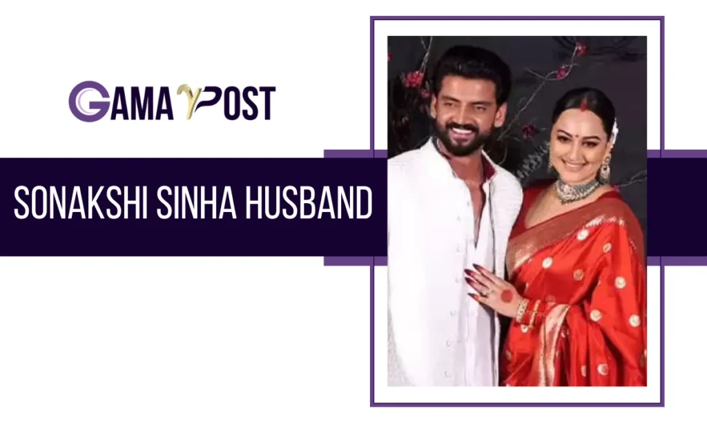 Sonakshi Sinha Husband