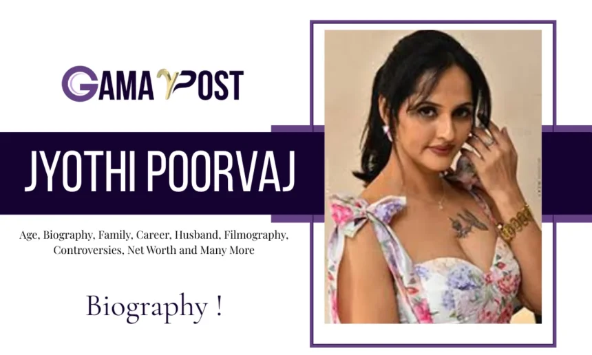 Jyothi Poorvaj Age