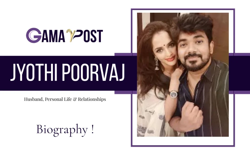Jyothi Poorvaj Husband, Personal Life & Relationships